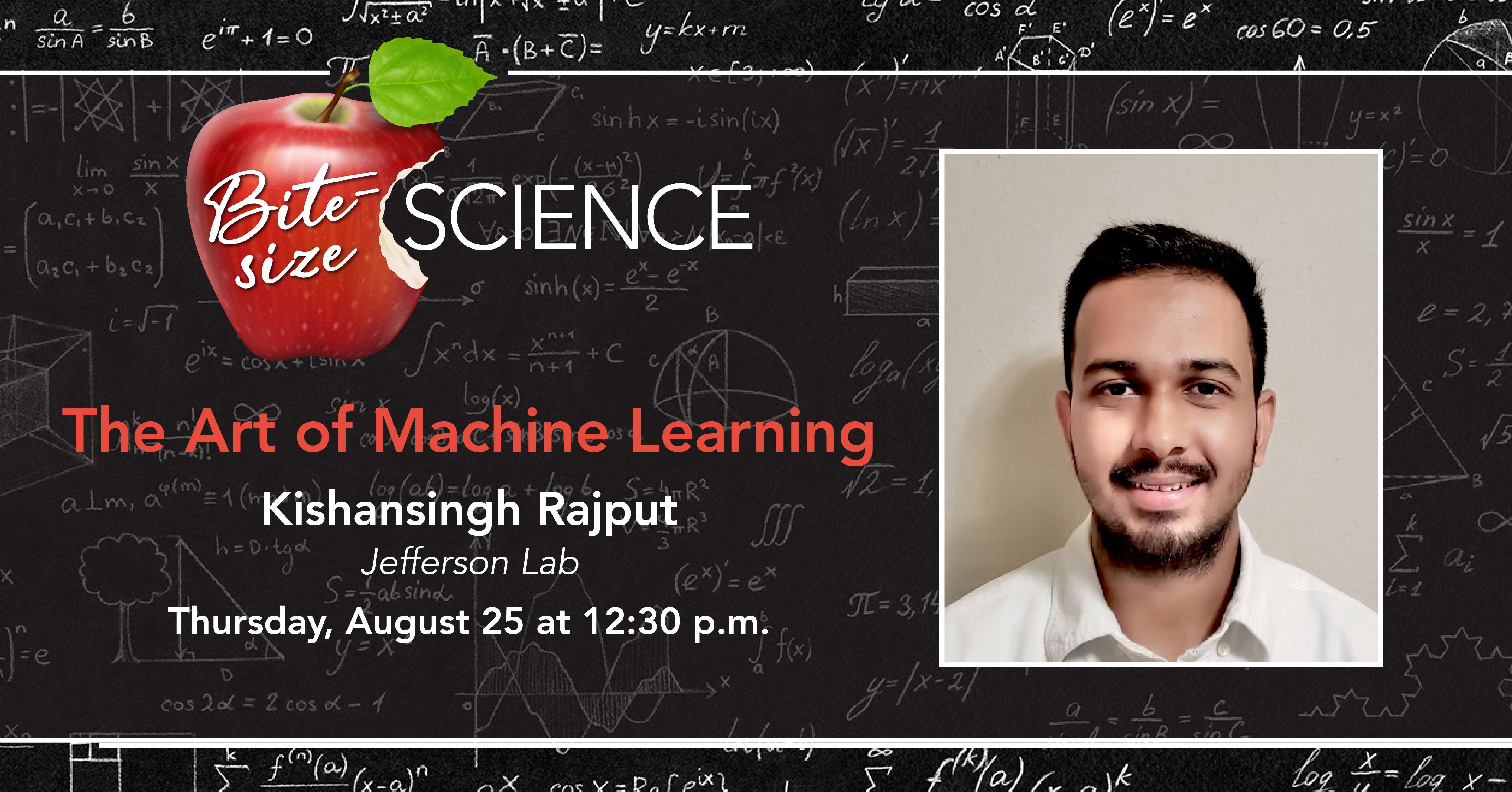 Bite-Size Science - The Art of Machine Learning with Kishansingh Rajput