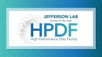 Jefferson Lab: Home of the HPDF, High Performance Data Facility