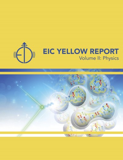 EIC Yellow Report Cover Vol II, featuring an artist's rendering of particle interactions