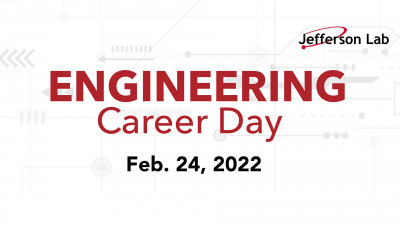 Engineering Career Day with Jefferson Lab logo and date: February 24, 2022